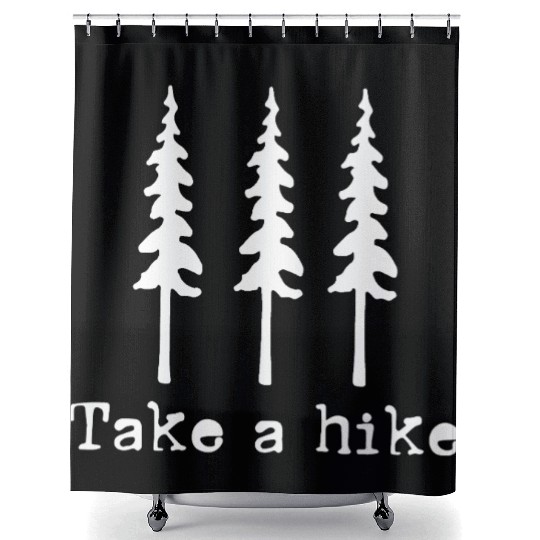Take A Hike Nature Adventure Enthusiasts Shower Curtains
