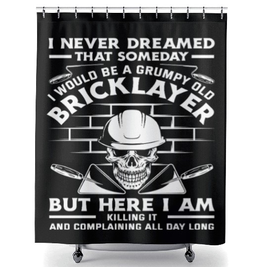 Bricklayer Grumpy Old Skull Humor Quote Shower Curtains