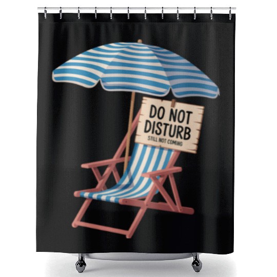 Do Not Disturb Funny Beach Quote Shower Curtains