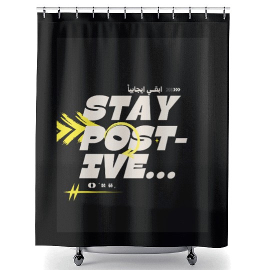 Stay Positive | Motivational Aesthetic Shower Curtains