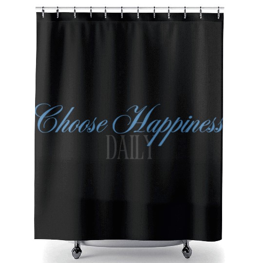 Choose Happiness Elegant Design- Daily Inspiration Shower Curtains