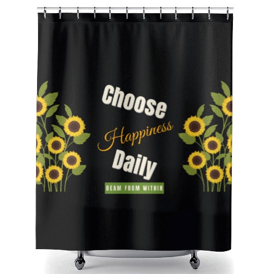 Choose Happiness Sunflower - Daily Positivity Shower Curtains