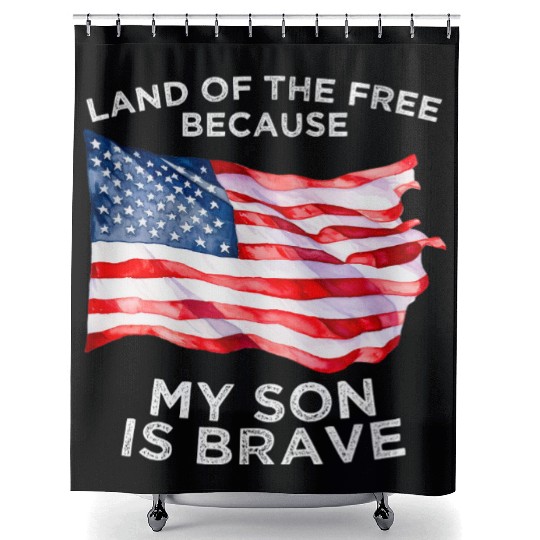 Land of the free because my son is brave USA Shower Curtains