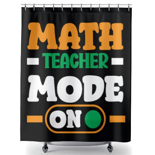 Math Teacher Mode On Enthusiast Design Shower Curtains