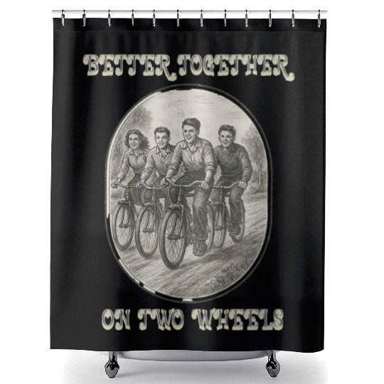 Better Together on Two Wheels Shower Curtains