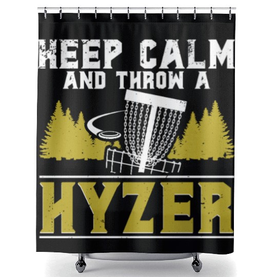 Disc Golf Keep Calm And Throw A Hyzer Shower Curtains