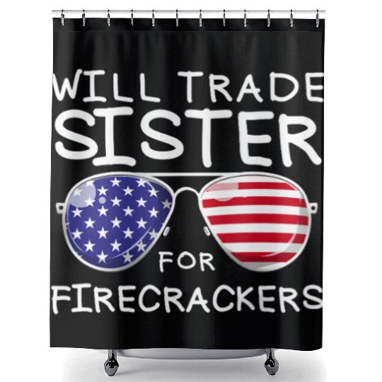 Will Trade Sister For Fireworks Kids 4th Of July Shower Curtains