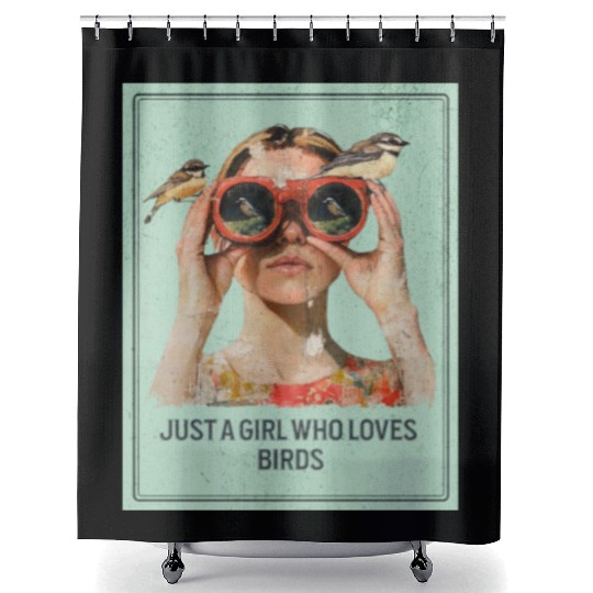 Just a Girl who loves Birds - Birdwatching Shower Curtains