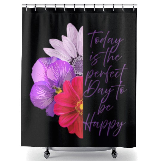Today Is the Perfect Day Aesthetic Flower beauty Shower Curtains
