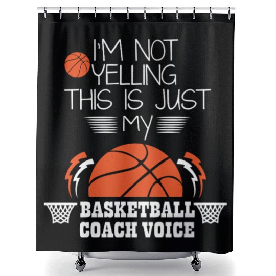 Basketball Coach Voice – Funny Basketball Coach  Shower Curtains