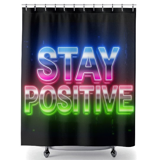 Neon Stay Positive Motivational Design Shower Curtains