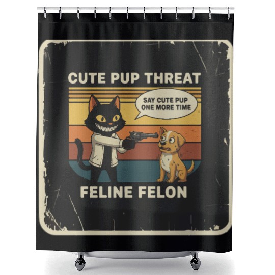 Cute Pup Threat Feline Felon Shower Curtains