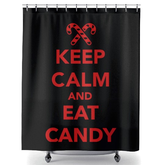 Keep calm and eat candy Shower Curtains