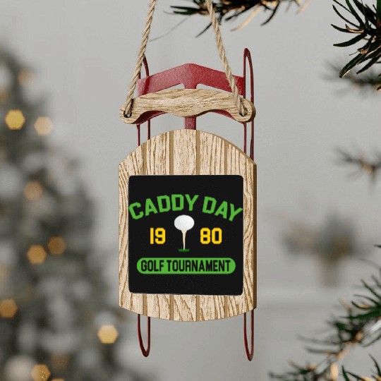 Caddy Day Golf Tournament - Caddyshack Sled Ornaments