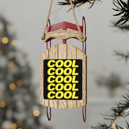 Cool Cool Cool Cool Brooklyn Nine Nine B99 Quotes Sled Ornaments