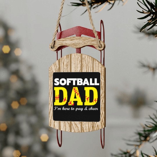 softball dad Sled Ornaments