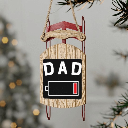 DAD LOW BAT Sled Ornaments