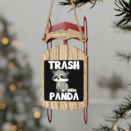 Raccoon Trash Panda Funny Cute Quote Animal Gift Sled Ornaments