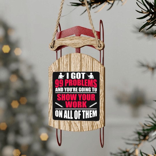 Funny Math Teacher Gift College High School Sled Ornaments