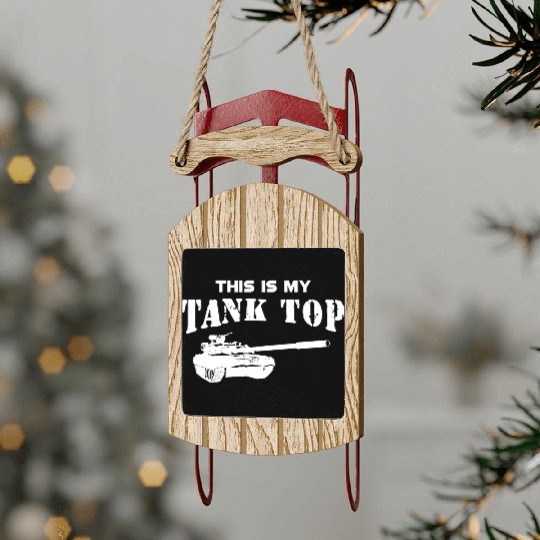 Military Army Tank Pilot - This is my Sled Ornaments