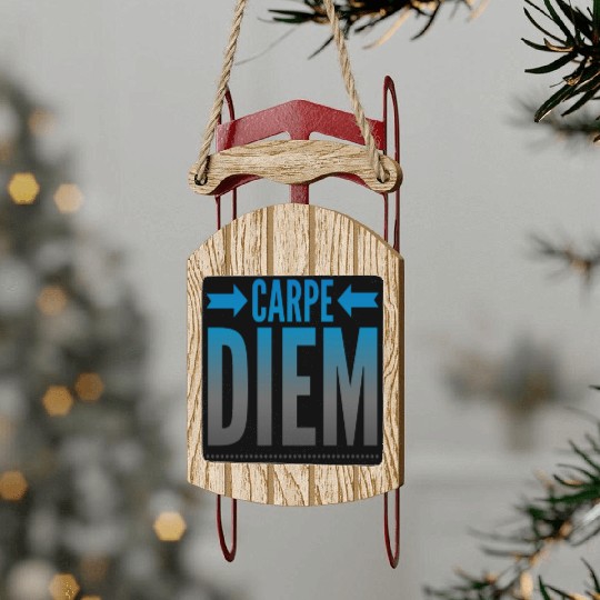 carpe Diem Sled Ornaments