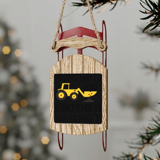 Promoted To Big Brother And Digging It - Boy Gift Sled Ornaments