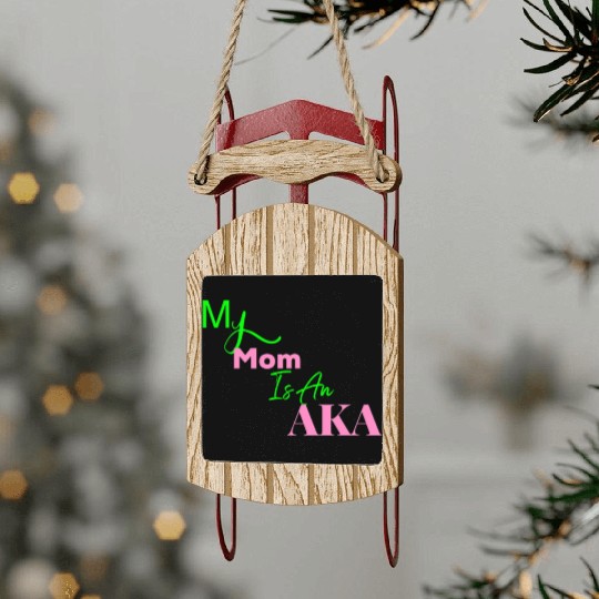 AKA Mom My Mom Is An AKA Black Sled Ornaments