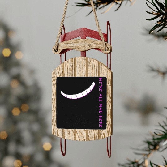 Alice In Wonderland We'Re All Mad Here Sled Ornaments