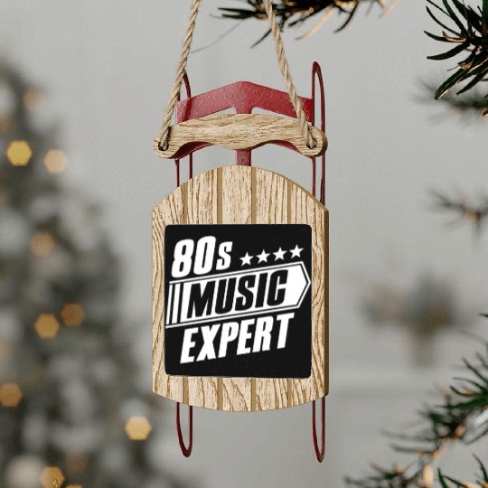 80s Music Expert Listening Lover Funny Musician Sled Ornaments