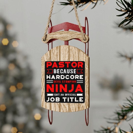 Pastor Devil Stomping Ninja Official Job Title Sled Ornaments