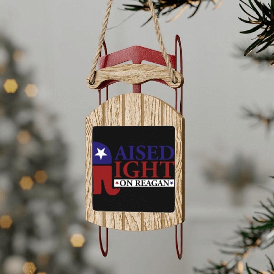 Raised Right On Reagan 80'S Nostalgia Sled Ornaments