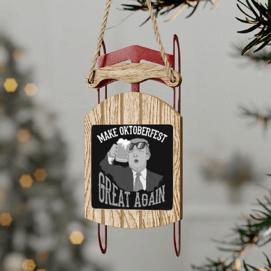 Cute President Make Oktoberfest Great Again Trump Sled Ornaments