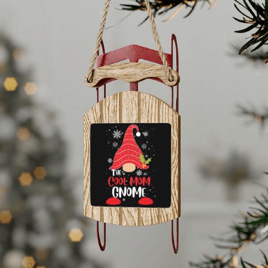 The Cool Mom Gnome christmas Sled Ornaments