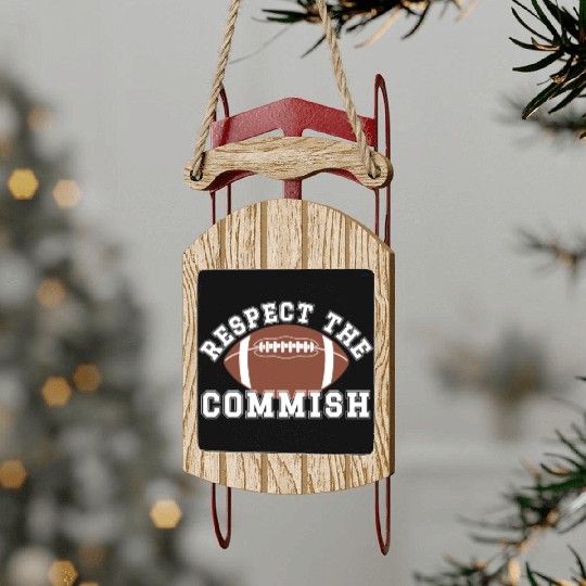 Respect the Commish Fantasy Football FFL Commissio Sled Ornaments