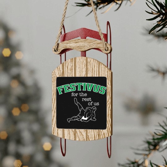 Festivus, For The Rest Of Us Sled Ornaments
