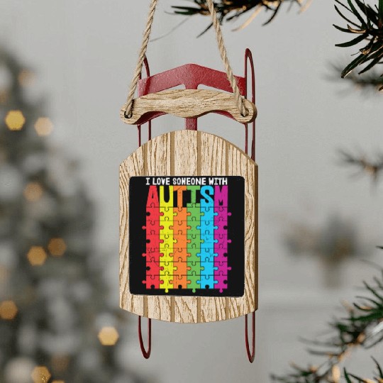 I Love Someone With Autism Sled Ornaments