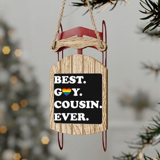 Best Gay Cousin Ever Sled Ornaments LGBTQ Gay Pride