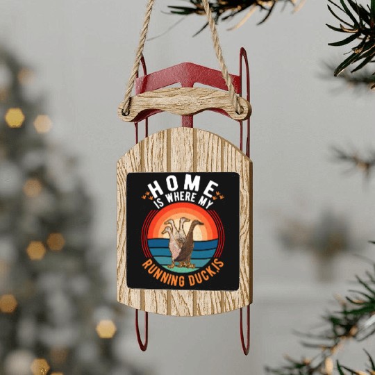 Home Is Where My Running Duck Indian Sled Ornaments