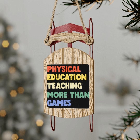 Physical Education Phys Ed Teacher Sled Ornaments