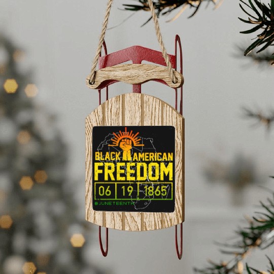 Black American Freedom Black History Juneteenth Sled Ornaments