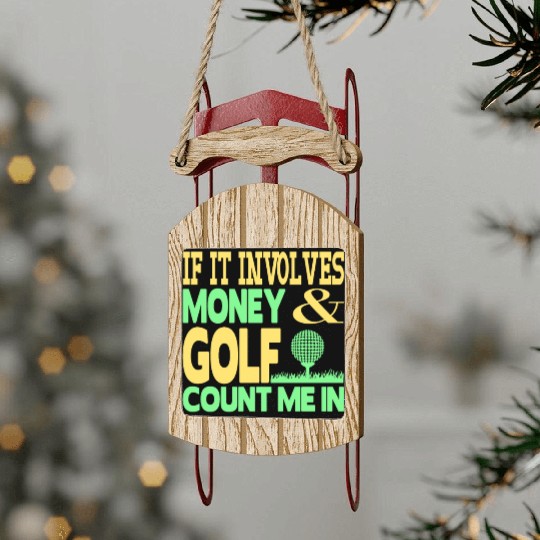 Money and golf Sled Ornaments