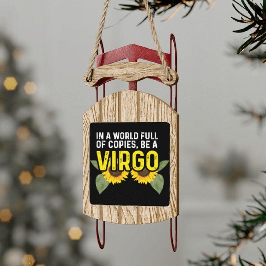 Be a Virgo Hard-Working Person Gift Sled Ornaments