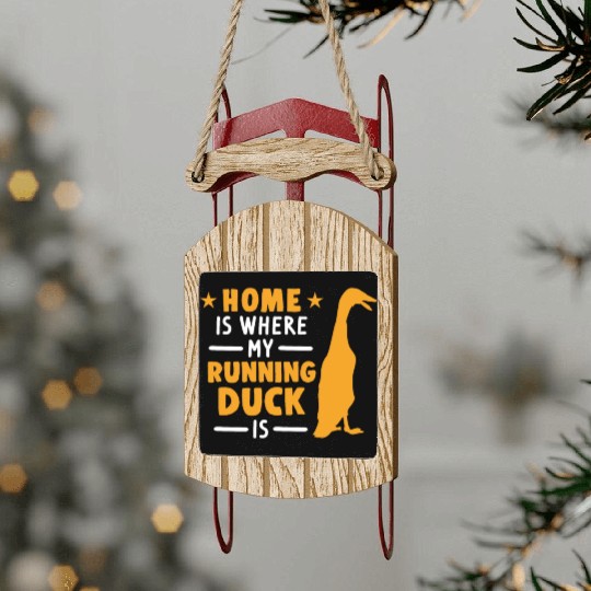 Home Is Where My Running Duck Sled Ornaments