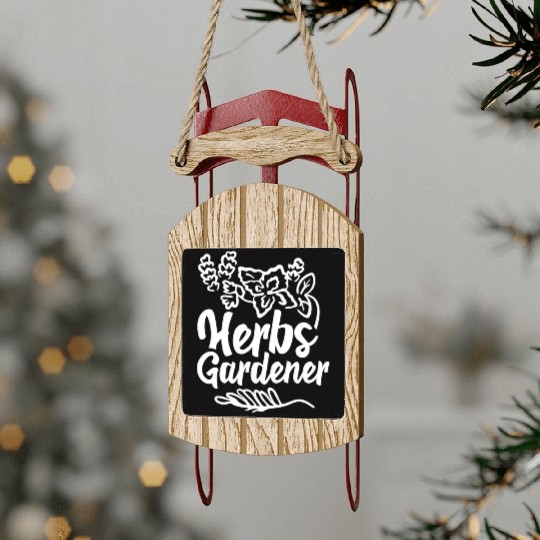 Herbs Gardener Gardening Herbalism Herb Herbalist Sled Ornaments