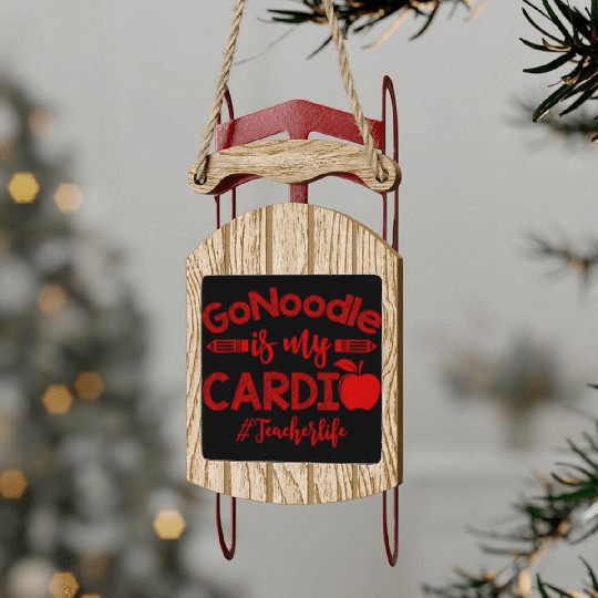 GoNoodle is My Cardio Teacher Life Funny Sled Ornaments
