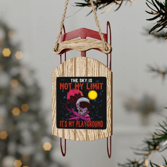 The Sky Is My Playground Skydive Funny Cute Sled Ornaments