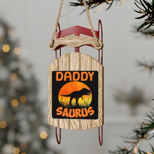 Daddysaurus Papasaurus Sled Ornaments