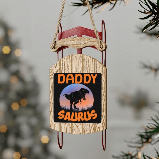 Daddysaurus Papasaurus Sled Ornaments