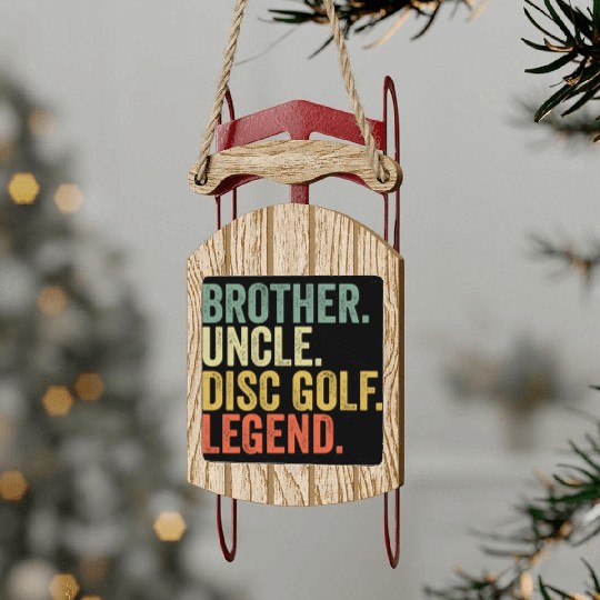 Disc Golf Brother Uncle Frisbee Sport Legend Sled Ornaments