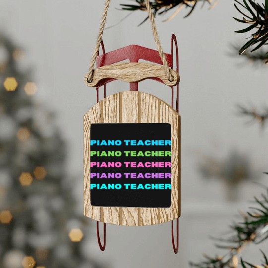 Piano Teacher Multi Color Sled Ornaments